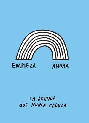 EMPIEZA AHORA. LA AGENDA QUE NUNCA CADUCA | 9788401020261 | KURTZ, ADAM J.  | Llibreria Aqualata | Comprar libros en catalán y castellano online | Comprar libros Igualada