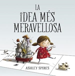 IDEA MÉS MERAVELLOSA, LA | 9788448848767 | SPIRES, ASHLEY | Llibreria Aqualata | Comprar llibres en català i castellà online | Comprar llibres Igualada