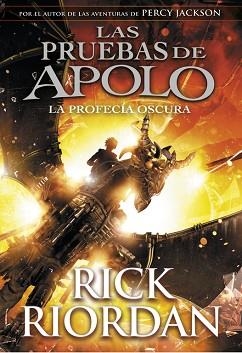 PROFECÍA OSCURA, LA (LAS PRUEBAS DE APOLO 2) | 9788490438374 | RIORDAN, RICK | Llibreria Aqualata | Comprar libros en catalán y castellano online | Comprar libros Igualada
