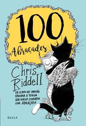 100 ABRAÇADES | 9788447935475 | RIDELL, CHRIS | Llibreria Aqualata | Comprar llibres en català i castellà online | Comprar llibres Igualada