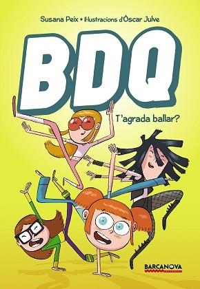 BDQ 1. T'AGRADA BALLAR? | 9788448942830 | PEIX, SUSANA / JULVE, ÓSCAR (IL·LUSTR) | Llibreria Aqualata | Comprar libros en catalán y castellano online | Comprar libros Igualada