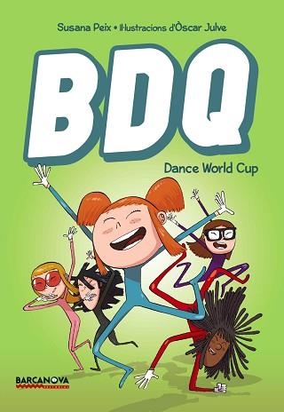 BDQ 2. DANCE WORLD CUP | 9788448942847 | PEIX, SUSANA / JULVE, ÓSCAR (IL·LUSTR) | Llibreria Aqualata | Comprar libros en catalán y castellano online | Comprar libros Igualada