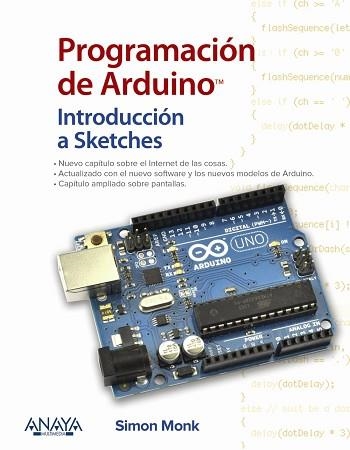 PROGRAMACIÓN DE ARDUINO. INTRODUCCIÓN A SKETCHES | 9788441539310 | MONK, SIMON | Llibreria Aqualata | Comprar libros en catalán y castellano online | Comprar libros Igualada