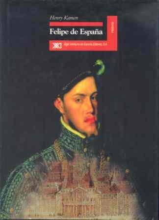 FELIPE DE ESPAÑA | 9788432309571 | KAMEN,HENRY | Llibreria Aqualata | Comprar libros en catalán y castellano online | Comprar libros Igualada