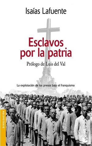 ESCLAVOS POR LA PATRIA (BOOKET 3059) | 9788484602484 | LAFUENTE, ISAIAS | Llibreria Aqualata | Comprar llibres en català i castellà online | Comprar llibres Igualada