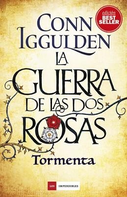 GUERRA DE LAS DOS ROSAS, LAS. TORMENTA | 9788417128005 | IGGULDEN, CONN | Llibreria Aqualata | Comprar llibres en català i castellà online | Comprar llibres Igualada