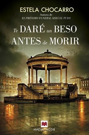 TE DARÉ UN BESO ANTES DE MORIR | 9788416690664 | CHOCARRO, ESTELA | Llibreria Aqualata | Comprar libros en catalán y castellano online | Comprar libros Igualada