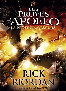 PROVES D'APOL·LO 2,  LES. LA PROFECIA OBSCURA | 9788424661717 | RIORDAN, RICK | Llibreria Aqualata | Comprar llibres en català i castellà online | Comprar llibres Igualada