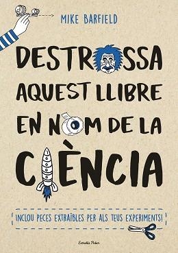 DESTROSSA AQUEST LLIBRE EN NOM DE LA CIÈNCIA | 9788491373155 | BARFIELD, MIKE | Llibreria Aqualata | Comprar libros en catalán y castellano online | Comprar libros Igualada