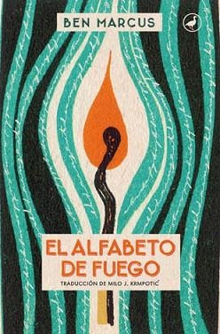 ALFABETO DE FUEGO, EL | 9788416673032 | MARCUS, BEN | Llibreria Aqualata | Comprar libros en catalán y castellano online | Comprar libros Igualada
