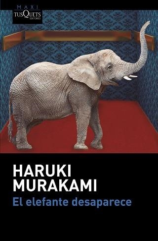 ELEFANTE DESAPARECE, EL | 9788490664438 | MURAKAMI, HARUKI | Llibreria Aqualata | Comprar libros en catalán y castellano online | Comprar libros Igualada