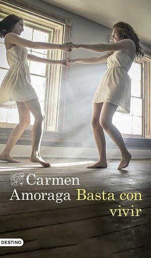 BASTA CON VIVIR | 9788423352876 | AMORAGA, CARMEN | Llibreria Aqualata | Comprar libros en catalán y castellano online | Comprar libros Igualada