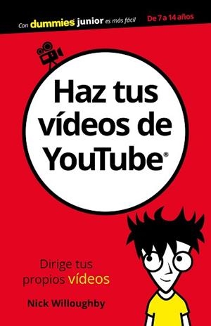 HAZ TUS VÍDEOS DE YOUTUBE | 9788432903892 | WILLOUGHBY, NICK | Llibreria Aqualata | Comprar llibres en català i castellà online | Comprar llibres Igualada