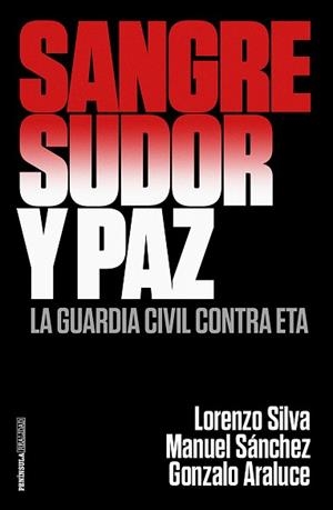 SANGRE, SUDOR Y PAZ | 9788499426372 | SILVA, LORENZO/ARALUCE, GONZALO/SÁNCHEZ CORBÍ, MANUEL | Llibreria Aqualata | Comprar libros en catalán y castellano online | Comprar libros Igualada