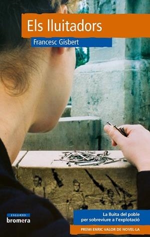LLUITADORS, ELS | 9788490267868 | GISBERT I MUÑOZ, FRANCESC | Llibreria Aqualata | Comprar llibres en català i castellà online | Comprar llibres Igualada