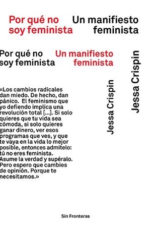 POR QUE NO SOY FEMINISTA. UN MANIFIESTO FEMINISTA | 9788415070979 | CRISPIN, JESSA | Llibreria Aqualata | Comprar libros en catalán y castellano online | Comprar libros Igualada