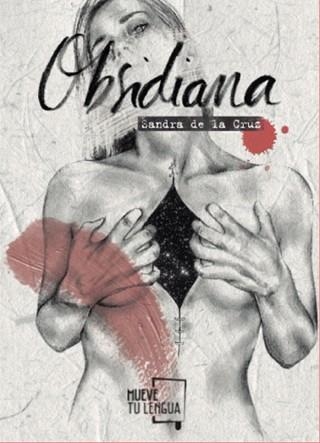 OBSIDIANA | 9788494746406 | DE LA CRUZ, SANDRA | Llibreria Aqualata | Comprar libros en catalán y castellano online | Comprar libros Igualada