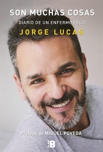 SON MUCHAS COSAS, DIARIO DE UN ENFERMO FELIZ | 9788417001216 | LUCAS, JORGE | Llibreria Aqualata | Comprar libros en catalán y castellano online | Comprar libros Igualada
