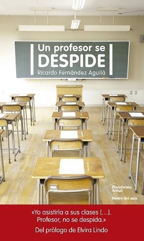 UN PROFESOR SE DESPIDE | 9788417002305 | FERNÁNDEZ AGUILÀ, RICARDO | Llibreria Aqualata | Comprar libros en catalán y castellano online | Comprar libros Igualada