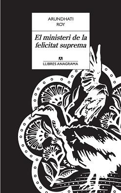 MINISTERI DE LA FELICITAT SUPREMA, EL | 9788433915498 | ROY, ARUNDHATI | Llibreria Aqualata | Comprar libros en catalán y castellano online | Comprar libros Igualada