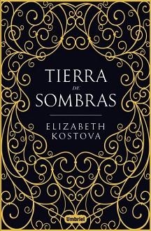TIERRA DE SOMBRAS | 9788492915965 | KOSTOVA, ELIZABETH | Llibreria Aqualata | Comprar libros en catalán y castellano online | Comprar libros Igualada