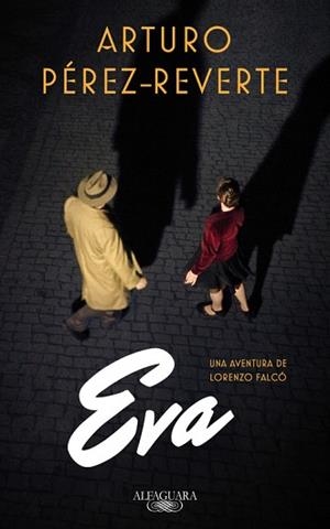 EVA (SERIE FALCÓ) | 9788420419572 | PÉREZ-REVERTE, ARTURO | Llibreria Aqualata | Comprar libros en catalán y castellano online | Comprar libros Igualada