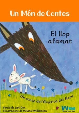 LLOP AFAMAT, EL (UN MÓN DE CONTES) | 9788468251813 | BAREFOOT BOOKS LTD | Llibreria Aqualata | Comprar libros en catalán y castellano online | Comprar libros Igualada