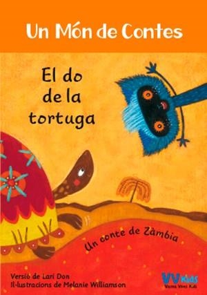 DO DE LA TORTUGA, EL (UN MON DE CONTES) | 9788468252025 | DON, LARI / WILLIAMSON, MELANIE (IL·LUSTR) | Llibreria Aqualata | Comprar libros en catalán y castellano online | Comprar libros Igualada
