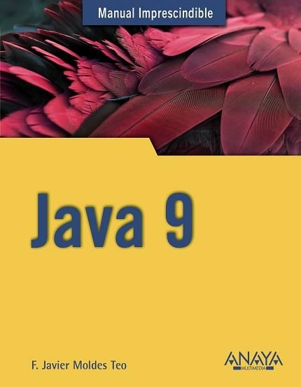 JAVA 9 | 9788441539402 | MOLDES, F. JAVIER | Llibreria Aqualata | Comprar libros en catalán y castellano online | Comprar libros Igualada