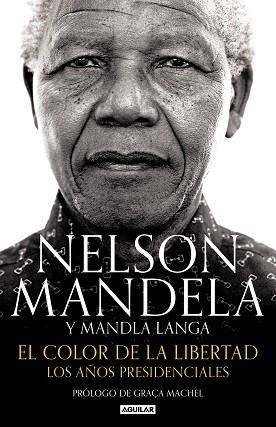 COLOR DE LA LIBERTAD, EL | 9788403515574 | MANDELA, NELSON / LANGA, MANDLA | Llibreria Aqualata | Comprar libros en catalán y castellano online | Comprar libros Igualada