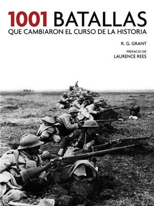 1001 BATALLAS QUE CAMBIARON EL CURSO DE LA HISTORIA | 9788416895410 | GRANT, R. G. | Llibreria Aqualata | Comprar libros en catalán y castellano online | Comprar libros Igualada