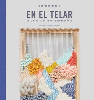 EN EL TELAR | 9788425230585 | MOODIE, MARYANNE | Llibreria Aqualata | Comprar llibres en català i castellà online | Comprar llibres Igualada