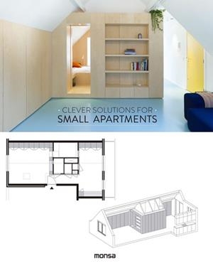CLEVER SOLUTIONS FOR SMALL APARTMENTS | 9788416500598 | MONSA | Llibreria Aqualata | Comprar llibres en català i castellà online | Comprar llibres Igualada