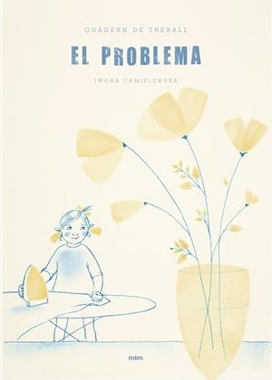 QUADERN DE TREBALL EL PROBLEMA | 9788417165024 | CHMIELEWSKA, IWONA | Llibreria Aqualata | Comprar libros en catalán y castellano online | Comprar libros Igualada