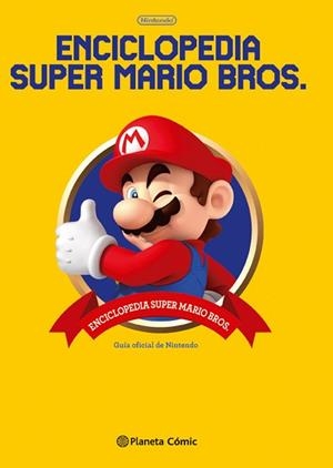 ENCICLOPEDIA SUPER MARIO BROS 30ª ANIVERSARIO | 9788491462231 | AA. VV. | Llibreria Aqualata | Comprar libros en catalán y castellano online | Comprar libros Igualada