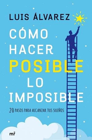 CÓMO HACER POSIBLE LO IMPOSIBLE | 9788427043527 | ÁLVAREZ, LUIS | Llibreria Aqualata | Comprar libros en catalán y castellano online | Comprar libros Igualada