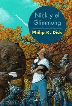 NICK Y EL GLIMMUNG | 9788445004814 | DICK, PHILIP K. | Llibreria Aqualata | Comprar libros en catalán y castellano online | Comprar libros Igualada