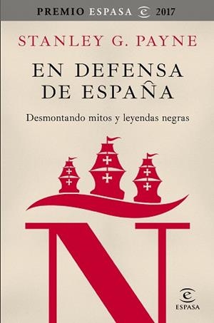 EN DEFENSA DE ESPAÑA: DESMONTANDO MITOS Y LEYENDAS NEGRAS | 9788467050592 | PAYNE, STANLEY G. | Llibreria Aqualata | Comprar llibres en català i castellà online | Comprar llibres Igualada
