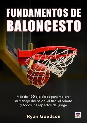 FUNDAMENTOS DEL BALONCESTO | 9788416676392 | GOODSON, RYAN | Llibreria Aqualata | Comprar llibres en català i castellà online | Comprar llibres Igualada