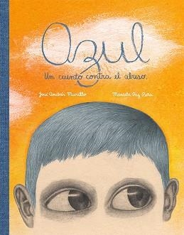 AZUL | 9788416817207 | MURILLO, JOSÉ ANDRÉS | Llibreria Aqualata | Comprar libros en catalán y castellano online | Comprar libros Igualada