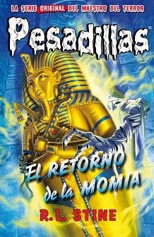 PESADILLAS 26. EL RETORNO DE LA MOMIA | 9788417036706 | STINE, R.L. | Llibreria Aqualata | Comprar libros en catalán y castellano online | Comprar libros Igualada