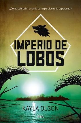IMPERIO DE LOBOS | 9788427212510 | OLSON , KAYLA | Llibreria Aqualata | Comprar libros en catalán y castellano online | Comprar libros Igualada