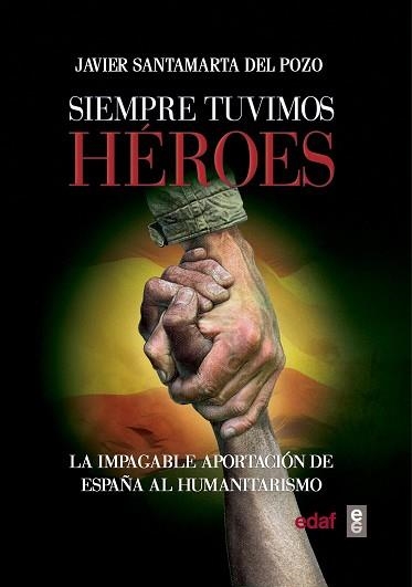 SIEMPRE TUVIMOS HÉROES | 9788441437760 | SANTAMARTA DEL POZO, JAVIER | Llibreria Aqualata | Comprar libros en catalán y castellano online | Comprar libros Igualada