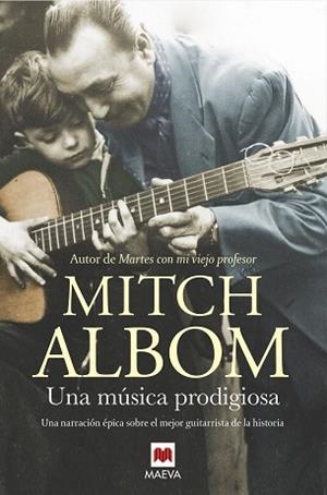 UNA MÚSICA PRODIGIOSA | 9788416690688 | ALBOM, MITCH | Llibreria Aqualata | Comprar libros en catalán y castellano online | Comprar libros Igualada