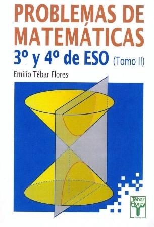 PROBLEMAS DE MATEMATICAS 3 Y 4 ESO, VOL. 2 | 9788473601719 | TEBAR FLORES, EMILIO | Llibreria Aqualata | Comprar libros en catalán y castellano online | Comprar libros Igualada