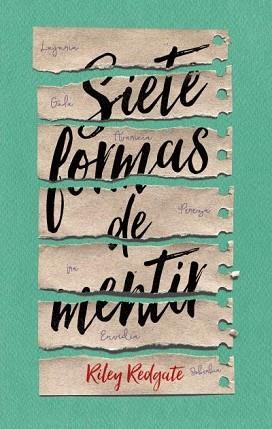SIETE FORMAS DE MENTIR | 9788496886681 | REDGATE, RILEY | Llibreria Aqualata | Comprar libros en catalán y castellano online | Comprar libros Igualada