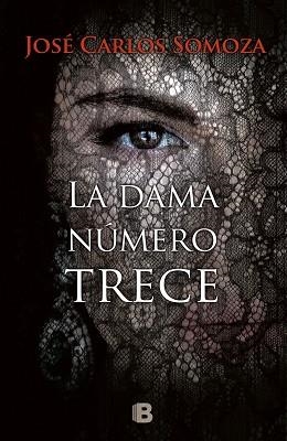 DAMA NUMERO TRECE, LA | 9788466662468 | SOMOZA, JOSE CARLOS | Llibreria Aqualata | Comprar llibres en català i castellà online | Comprar llibres Igualada