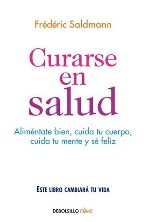 CURARSE EN SALUD | 9788466341561 | SALDMANN, FREDERIC | Llibreria Aqualata | Comprar llibres en català i castellà online | Comprar llibres Igualada