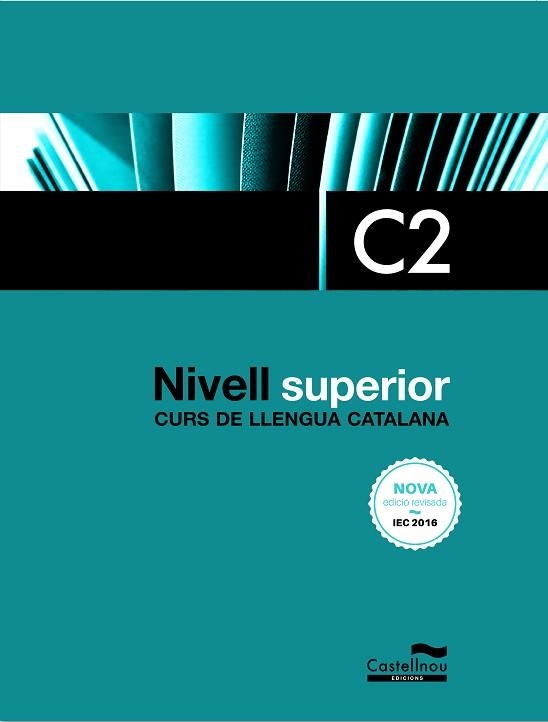NIVELL SUPERIOR C2. EDICIÓ 2017 | 9788416790418 | Llibreria Aqualata | Comprar libros en catalán y castellano online | Comprar libros Igualada