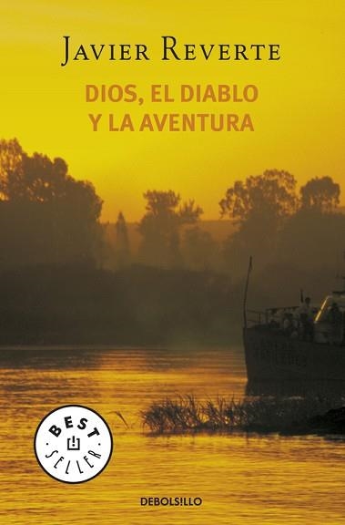 DIOS, EL DIABLO Y LA AVENTURA (BESTSELLER 523-1) | 9788497596732 | REVERTE, JAVIER | Llibreria Aqualata | Comprar llibres en català i castellà online | Comprar llibres Igualada